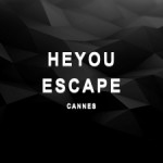 Heyou Escape | Cannes